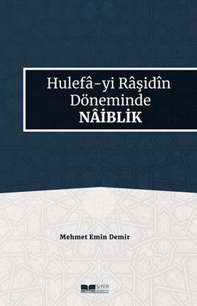 Hulefa-yi Raşidin Döneminde Naiblik