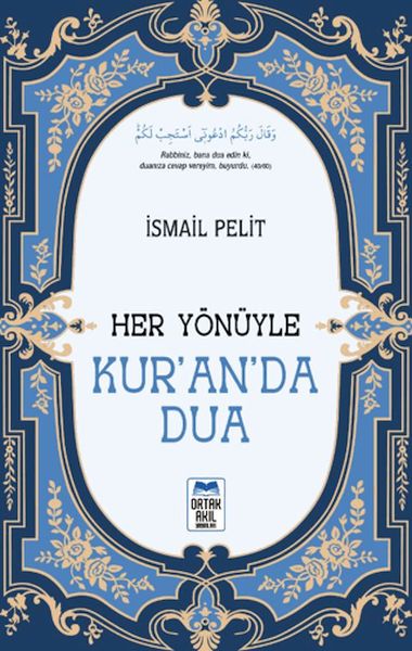 Her Yönüyle Kur'an'da Dua