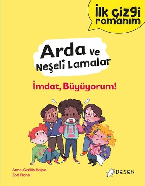 İlk Çizgi Romanım - Arda ve Neşeli Lamalar: İmdat, Büyüyorum!