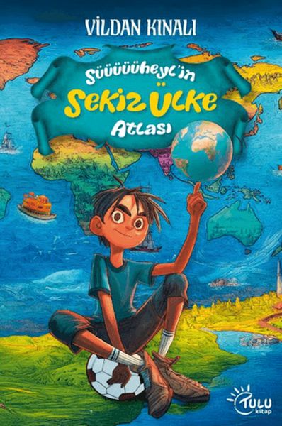 Süheyl’in Sekiz Ülke Atlası