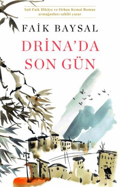 Drina’da Son Gün