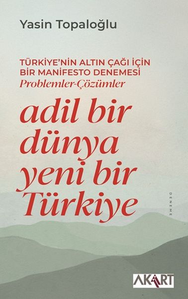 Adil Bir Dünya Yeni Bir Türkiye