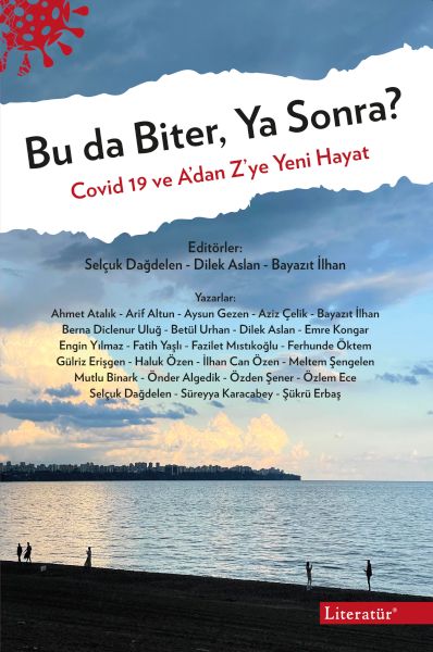 Bu da Biter, Ya Sonra?