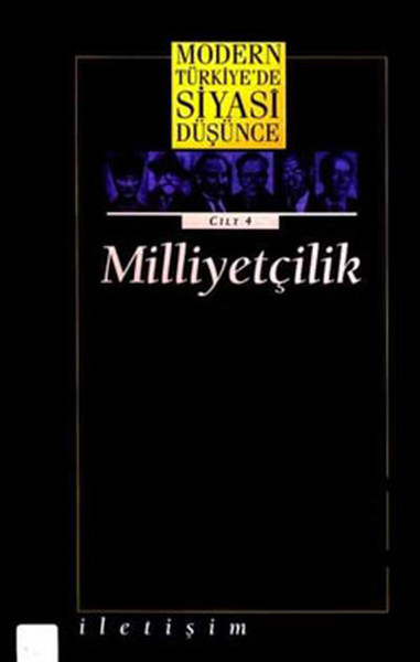 Modern Türkiye’de Siyasi Düşünce Cilt 4 Milliyetçilik (Ciltli)