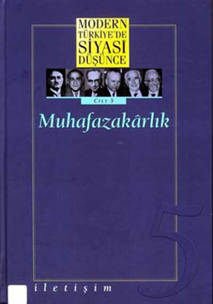 Muhafazakârlık (Ciltli); Modern Türkiye'de Siyasi Düşünce 5
