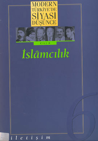 İslamcılık; Modern Türkiye'de Siyasi Düşünce 6