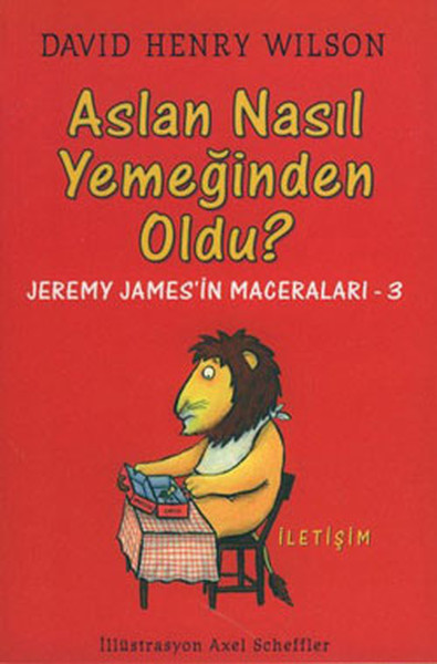 Aslan Nasıl Yemeğinden Oldu?