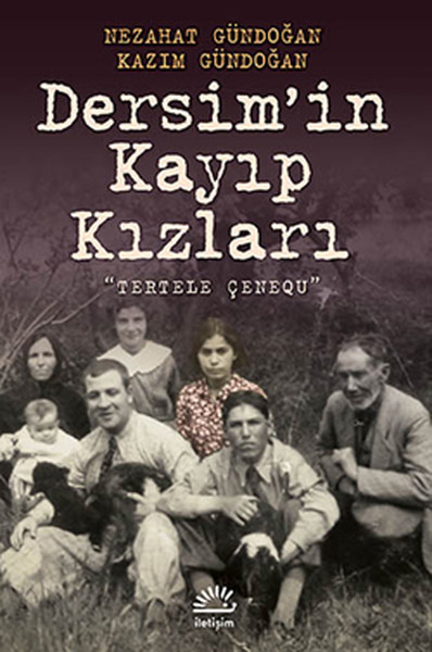 Dersim'in Kayıp Kızları  Tertele Çenequ