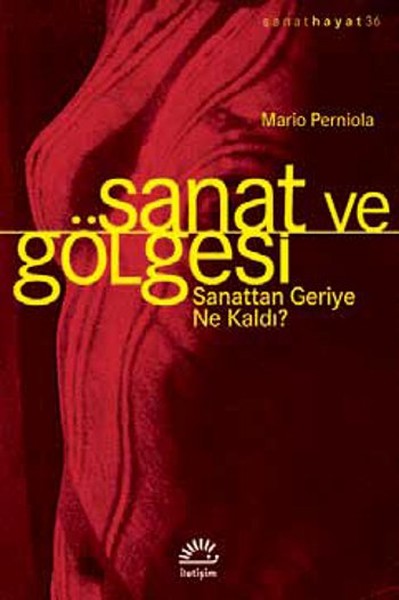 Sanat ve Gölgesi  Sanattan Geriye Ne Kaldı?