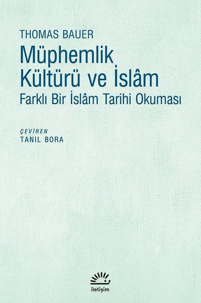 Müphemlik Kültürü ve İslam - Farklı Bir İslam Tarihi Okuması