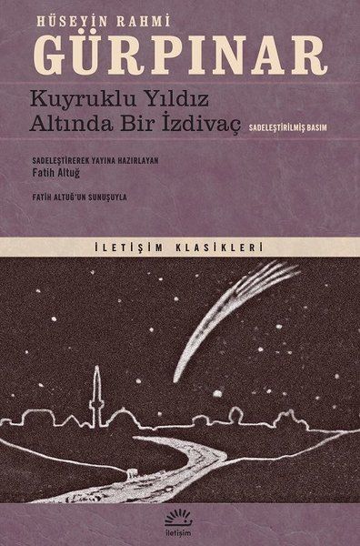 Kuyruklu Yıldız Altında Bir İzdivaç (Sadeleştirilmiş Basım)
