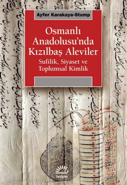 Osmanlı Anadolusu'nda Kızılbaş Aleviler