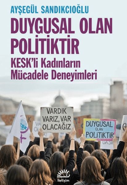 Duygusal Olan Politiktir