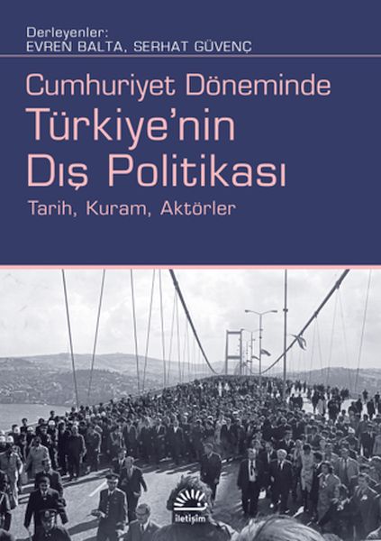 Cumhuriyet Döneminde Türkiye'nin Dış Politikası
