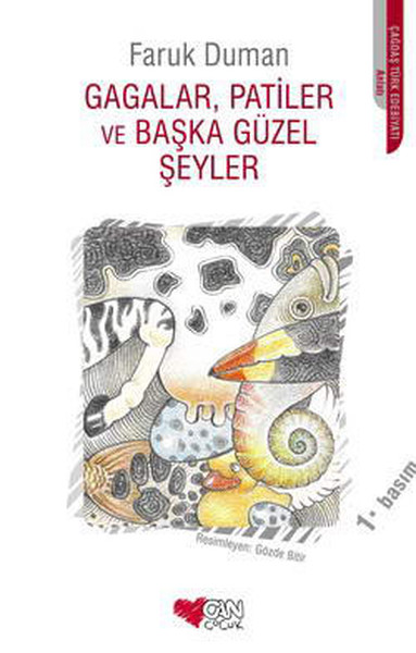 Gagalar, Patiler ve Başka Güzel Şeyler