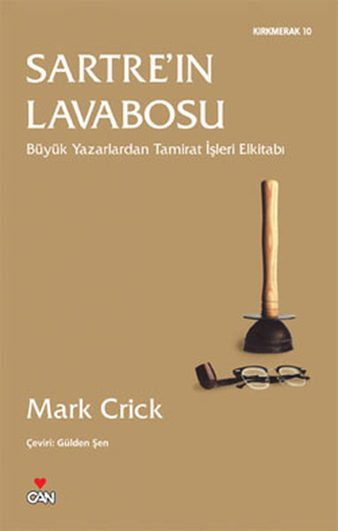 Sartre'ın Lavabosu  Büyük Yazarlardan Tamirat İşleri Elkitabı