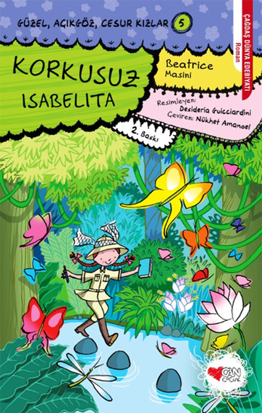 Güzel, Açıkgöz, Cesur Kızlar 05 - Korkusuz Isabelita