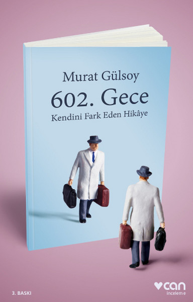 602. Gece  Kendini Fark Eden Hikaye