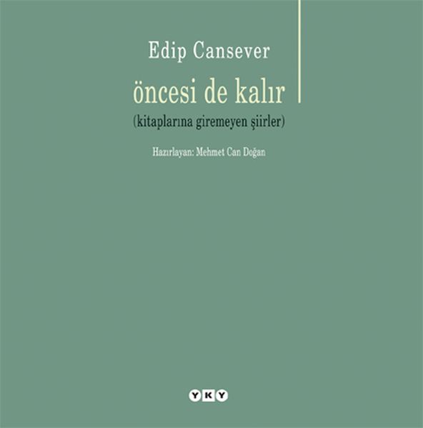 Öncesi de Kalır