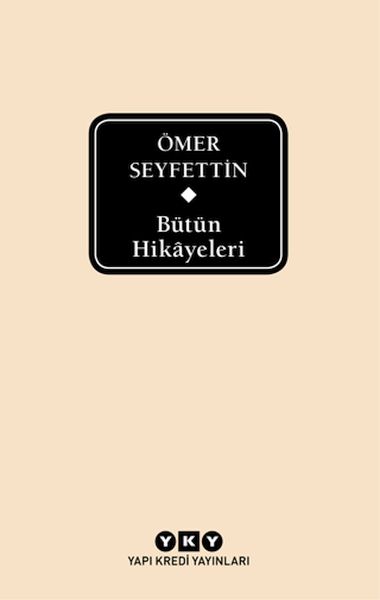 Ömer Seyfettin Bütün Hikayeleri (Kutulu)