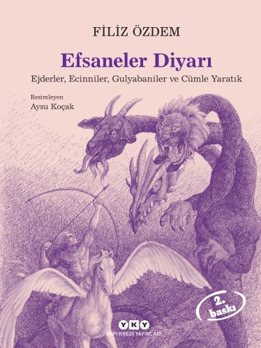 Efsaneler Diyarı; Ejderler, Ecinniler, Gulyabaniler ve Cümle Yaratık