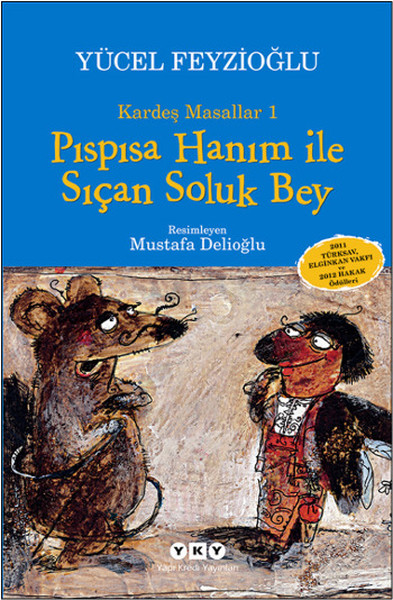 Pıspısa Hanım ile Sıçan Soluk Bey; Kardeş Masallar 1