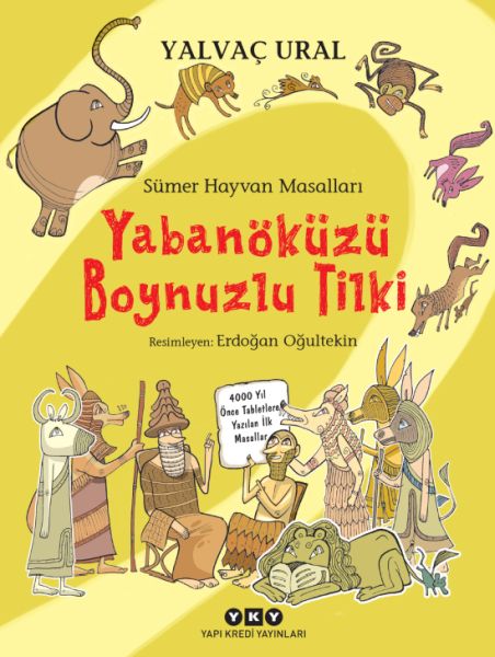 Sümer Hayvan Masalları - Yabanöküzü Boynuzlu Tilki (Ciltli)