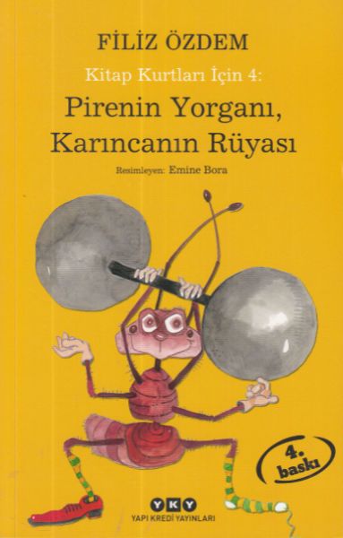 Pirenin Yorganı, Karıncanın Rüyası Kitap Kurtları İçin 4