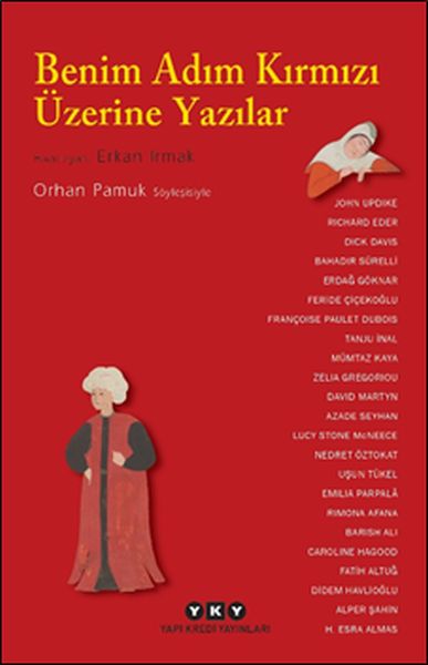 Benim Adım Kırmızı Üzerine Yazılar; Orhan Pamuk Söyleşisiyle