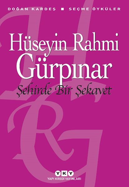 Şehirde Bir Şekavet;Seçme Öyküler