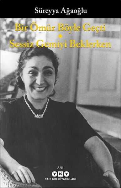 Bir Ömür Böyle Geçti - Sessiz Gemiyi Beklerken