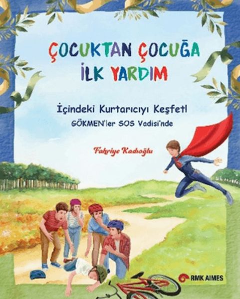 Çocuktan Çocuğa İlk Yardım