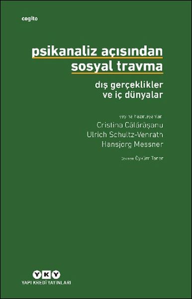 Psikanaliz Açısından Sosyal Travma: Dış Gerçeklikler ve İç Dünyalar