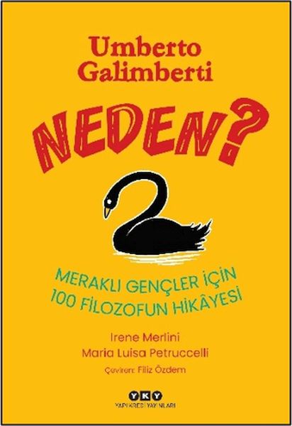 Neden? - Meraklı Gençler için 100 Filozofun Hikâyesi