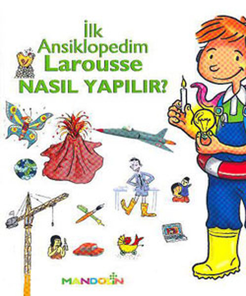 Larousse İlk Ansiklopedim - Nasıl Yapılır? (5+ Yaş)