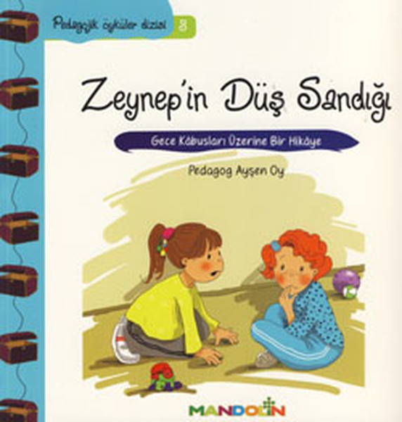 Zeynep'in Düş Sandığı; Gece Kâbusları Üzerine Bir Hikâye