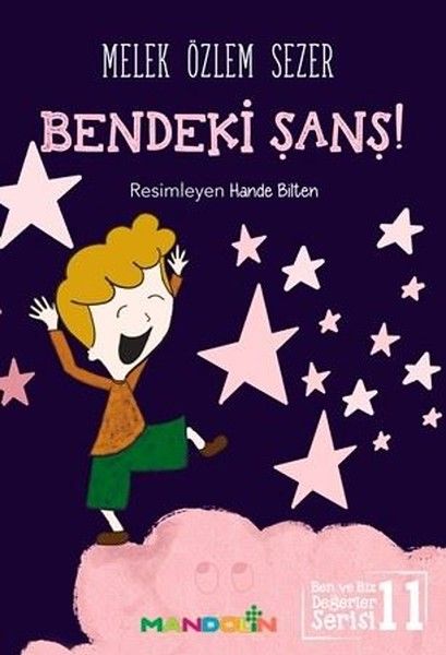 Bendeki Şans! - Ben ve Biz Değerler Serisi 11