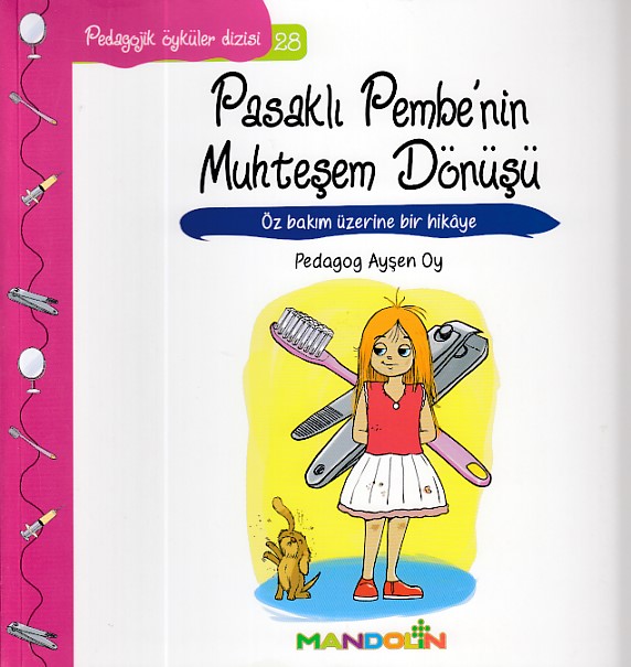 Pasaklı Pembe'nin Muhteşem Dönüşü; Pedagojik Öyküler Dizisi 28