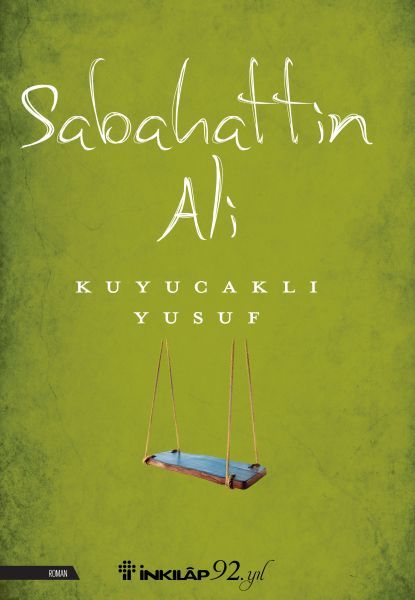 Kuyucaklı Yusuf Sabahattin Ali Kuyucaklı Yusuf Sabahattin Ali