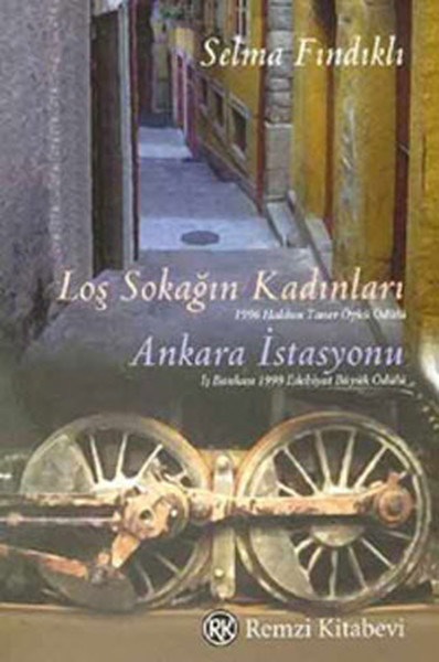 Loş Sokağın Kadınları  Ankara İstasyonu