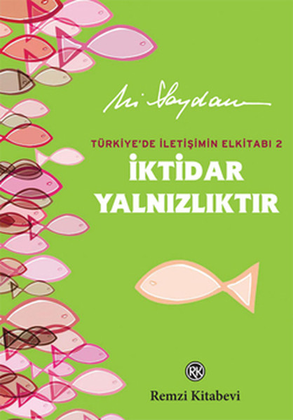 İktidar Yalnızlıktır
