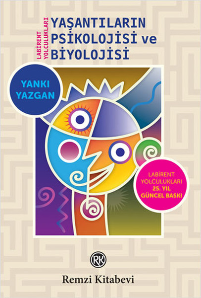 Yaşantıların Psikolojisi ve Biyolojisi