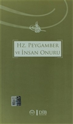 Hz. Peygamber ve İnsan Onuru