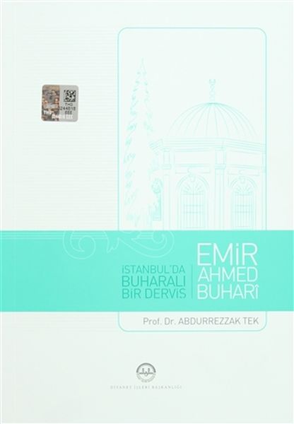 İstanbul'da Buharalı Bir Derviş Emir Ahmed Buhari