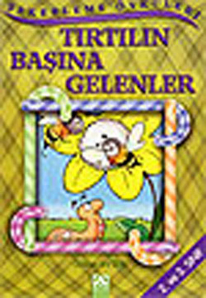 Şekerleme Öyküleri - Tırtılın Başına Gelenler