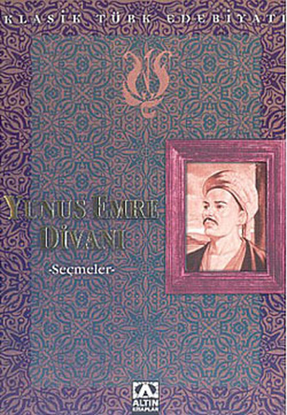Yunus Emre Divanı -Seçmeler