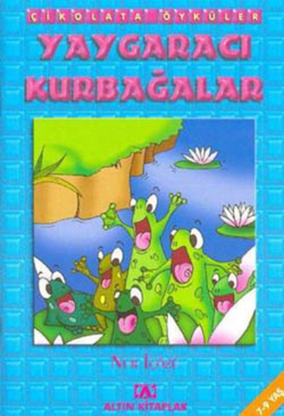 Yaygaracı Kurbağalar; Çikolata Öyküler - El Yazısı ile