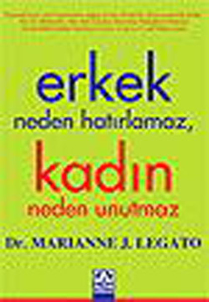 Erkek Neden Hatırlamaz, Kadın Neden Unutmaz