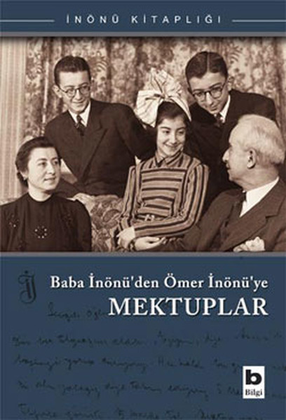 Baba İnönü'den Ömer İnönü Ye Mektuplar