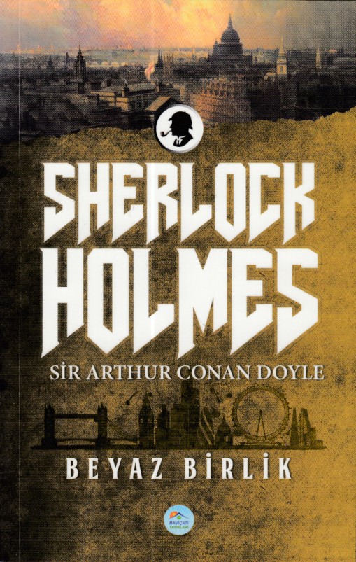 Sherlock Holmes - Beyaz Birlik